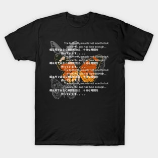 A butterfly counts not months but moments quote y2k style design T-Shirt